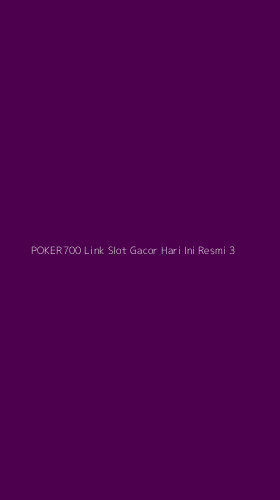 Tampilan Antarmuka Aplikasi Poker700 Link Slot Gacor Hari Ini Resmi - 3