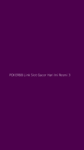 Tampilan Antarmuka Aplikasi Poker88 Link Slot Gacor Hari Ini Resmi - 3