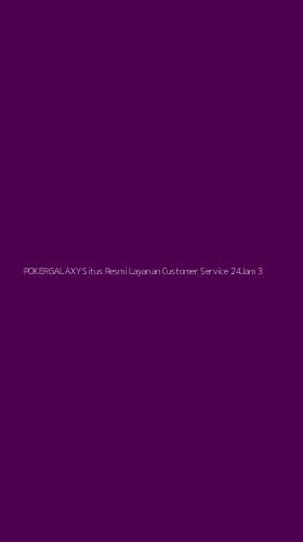 Tampilan Antarmuka Aplikasi Pokergalaxy Situs Resmi Layanan Customer Service 24jam - 3