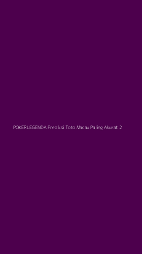 Tampilan Antarmuka Aplikasi Pokerlegenda Prediksi Toto Macau Paling Akurat - 2