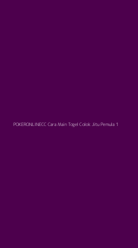 Tampilan Antarmuka Aplikasi Pokeronlinecc Cara Main Togel Colok Jitu Pemula - 1