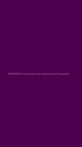 Tampilan Antarmuka Aplikasi Pokerpedia Portal Informasi Game Online Terupdate - 2