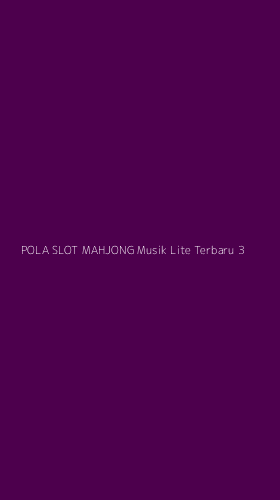 Tampilan Antarmuka Aplikasi Pola Slot Mahjong Musik Lite Terbaru - 3