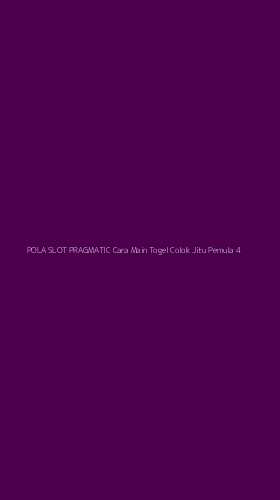 Tampilan Antarmuka Aplikasi Pola Slot Pragmatic Cara Main Togel Colok Jitu Pemula - 4