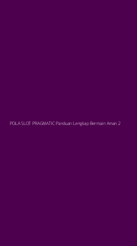 Tampilan Antarmuka Aplikasi Pola Slot Pragmatic Panduan Lengkap Bermain Aman - 2
