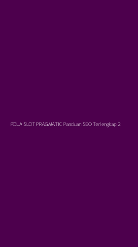 Tampilan Antarmuka Aplikasi Pola Slot Pragmatic Panduan Seo Terlengkap - 2