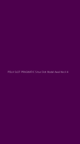 Tampilan Antarmuka Aplikasi Pola Slot Pragmatic Situs Slot Modal Awal Kecil - 4