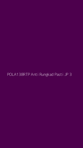 Tampilan Antarmuka Aplikasi Pola138rtp Anti Rungkad Pasti Jp - 3