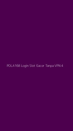 Tampilan Antarmuka Aplikasi Pola168 Login Slot Gacor Tanpa Vpn - 4