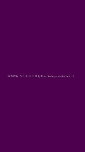 Tampilan Antarmuka Aplikasi Pondok 777 Slot 888 Aplikasi Kebugaran Android - 3