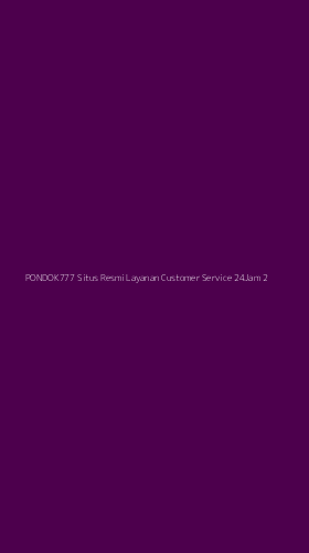 Tampilan Antarmuka Aplikasi Pondok777 Situs Resmi Layanan Customer Service 24jam - 2