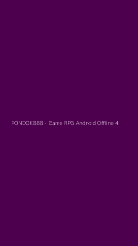 Tampilan Antarmuka Aplikasi PONDOK888 - Game RPG Android Offline - 4