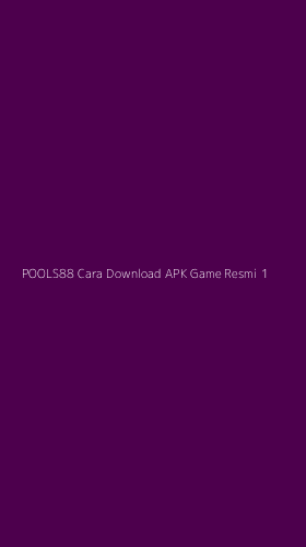 Tampilan Antarmuka Aplikasi Pools88 Cara Download Apk Game Resmi - 1