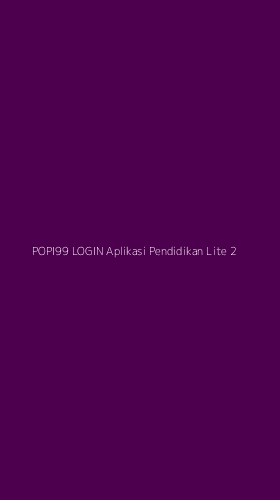 Tampilan Antarmuka Aplikasi Popi99 Login Aplikasi Pendidikan Lite - 2