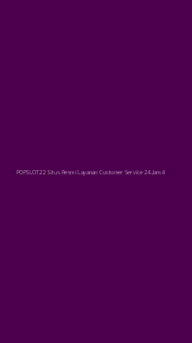 Tampilan Antarmuka Aplikasi Popslot22 Situs Resmi Layanan Customer Service 24jam - 4