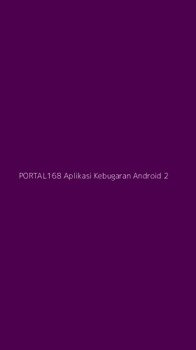 Tampilan Antarmuka Aplikasi Portal168 Aplikasi Kebugaran Android - 2