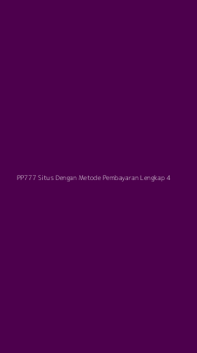 Tampilan Antarmuka Aplikasi Pp777 Situs Dengan Metode Pembayaran Lengkap - 4