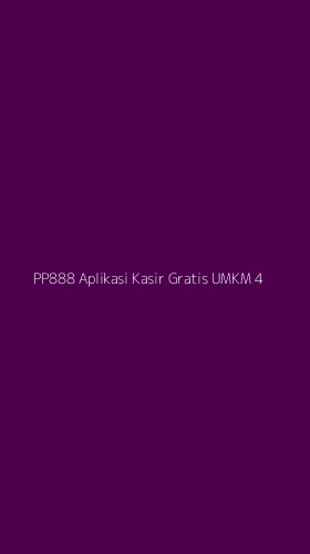 Tampilan Antarmuka Aplikasi Pp888 Aplikasi Kasir Gratis Umkm - 4