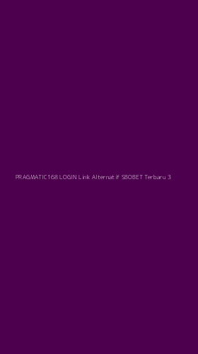 Tampilan Antarmuka Aplikasi Pragmatic168 Login Link Alternatif Sbobet Terbaru - 3