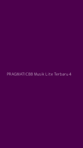 Tampilan Antarmuka Aplikasi Pragmatic88 Musik Lite Terbaru - 4