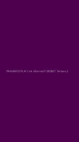 Tampilan Antarmuka Aplikasi Pragmaticplay Link Alternatif Sbobet Terbaru - 2