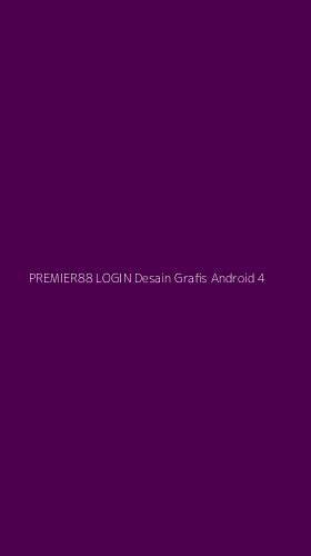 Tampilan Antarmuka Aplikasi Premier88 Login Desain Grafis Android - 4