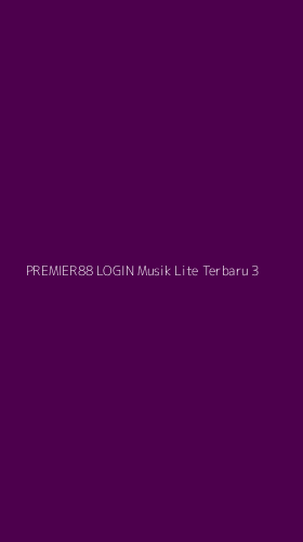 Tampilan Antarmuka Aplikasi Premier88 Login Musik Lite Terbaru - 3