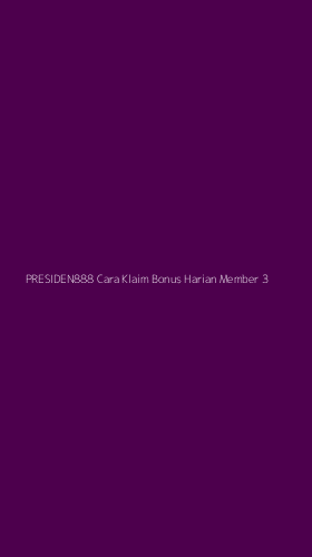 Tampilan Antarmuka Aplikasi Presiden888 Cara Klaim Bonus Harian Member - 3