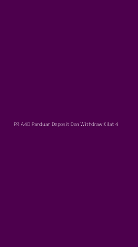 Tampilan Antarmuka Aplikasi Pria4d Panduan Deposit Dan Withdraw Kilat - 4