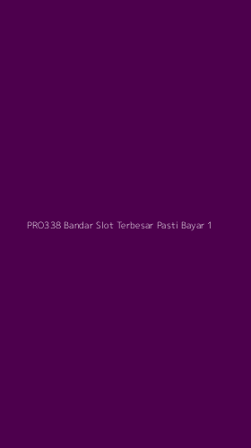 Tampilan Antarmuka Aplikasi Pro338 Bandar Slot Terbesar Pasti Bayar - 1