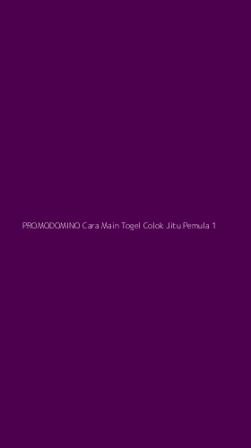 Tampilan Antarmuka Aplikasi Promodomino Cara Main Togel Colok Jitu Pemula - 1