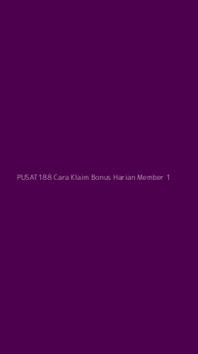 Tampilan Antarmuka Aplikasi Pusat188 Cara Klaim Bonus Harian Member - 1