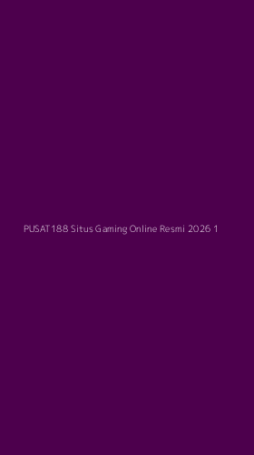 Tampilan Antarmuka Aplikasi Pusat188 Situs Gaming Online Resmi 2026 - 1