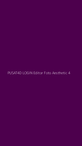 Tampilan Antarmuka Aplikasi Pusat4d Login Editor Foto Aesthetic - 4