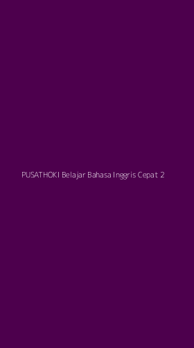Tampilan Antarmuka Aplikasi Pusathoki Belajar Bahasa Inggris Cepat - 2