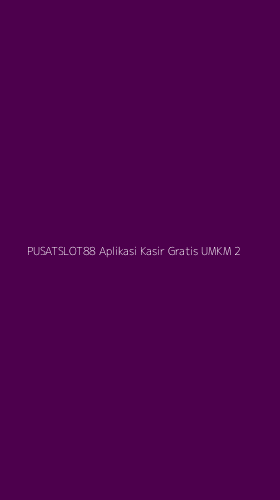 Tampilan Antarmuka Aplikasi Pusatslot88 Aplikasi Kasir Gratis Umkm - 2