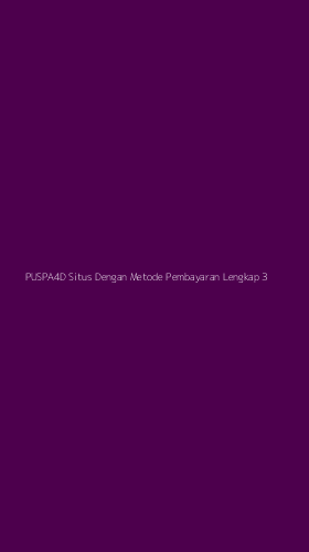 Tampilan Antarmuka Aplikasi Puspa4d Situs Dengan Metode Pembayaran Lengkap - 3