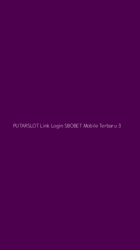 Tampilan Antarmuka Aplikasi Putarslot Link Login Sbobet Mobile Terbaru - 3
