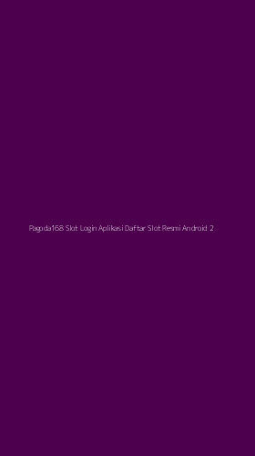 Tampilan Antarmuka Aplikasi Pagoda168 Slot Login Aplikasi Daftar Slot Resmi Android - 2