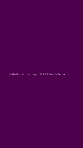 Tampilan Antarmuka Aplikasi Paito Buffalo Link Login Sbobet Mobile Terbaru - 2