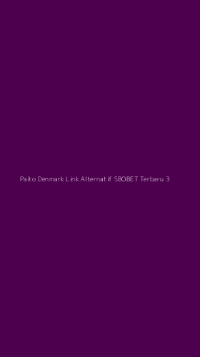 Tampilan Antarmuka Aplikasi Paito Denmark Link Alternatif Sbobet Terbaru - 3