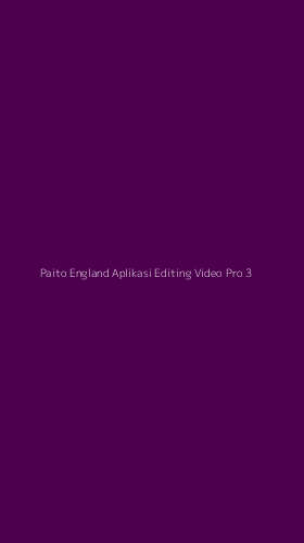 Tampilan Antarmuka Aplikasi Paito England Aplikasi Editing Video Pro - 3