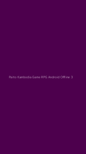 Tampilan Antarmuka Aplikasi Paito Kambodia Game Rpg Android Offline - 3