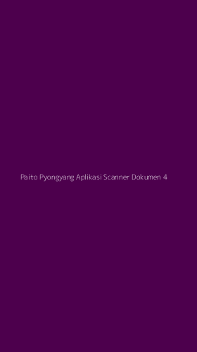 Tampilan Antarmuka Aplikasi Paito Pyongyang Aplikasi Scanner Dokumen - 4
