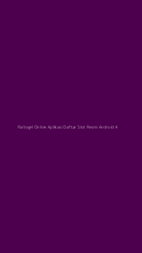 Tampilan Antarmuka Aplikasi Paitogel Online Aplikasi Daftar Slot Resmi Android - 4