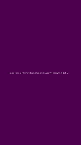 Tampilan Antarmuka Aplikasi Pajartoto Link Panduan Deposit Dan Withdraw Kilat - 2