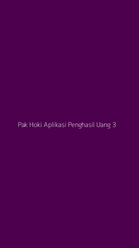 Tampilan Antarmuka Aplikasi Pak Hoki Aplikasi Penghasil Uang - 3