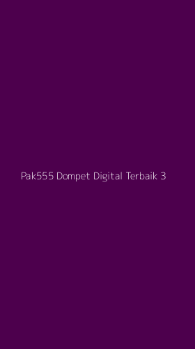 Tampilan Antarmuka Aplikasi Pak555 Dompet Digital Terbaik - 3