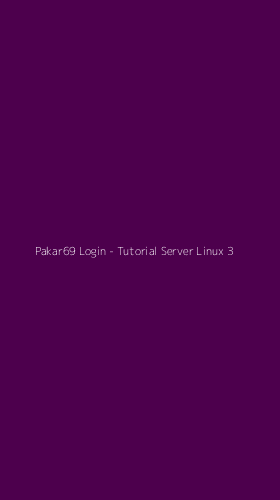 Tampilan Antarmuka Aplikasi Pakar69 Login - Tutorial Server Linux - 3