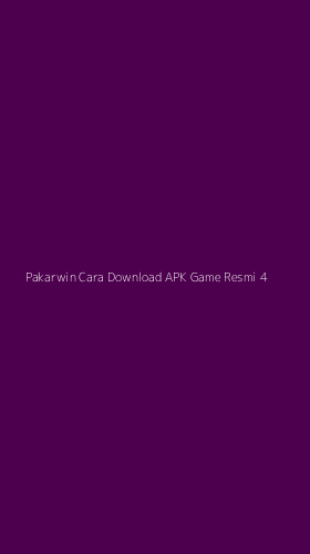 Tampilan Antarmuka Aplikasi Pakarwin Cara Download Apk Game Resmi - 4